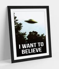 I WANT TO BELIEVE X-FILES ALIEN UFO POSTER -FRAMED ART PICTURE PAPER PRINT